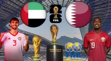 موعد مباراة قطر والإمارات في تصفيات كأس العالم والقنوات الناقلة